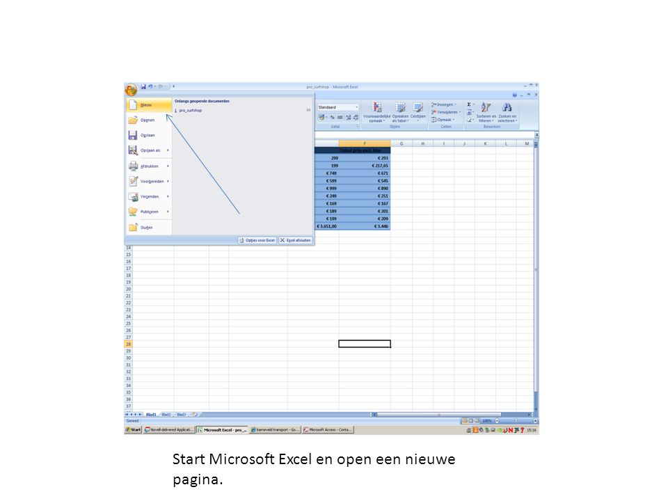 Start Microsoft Excel en open een nieuwe pagina.
