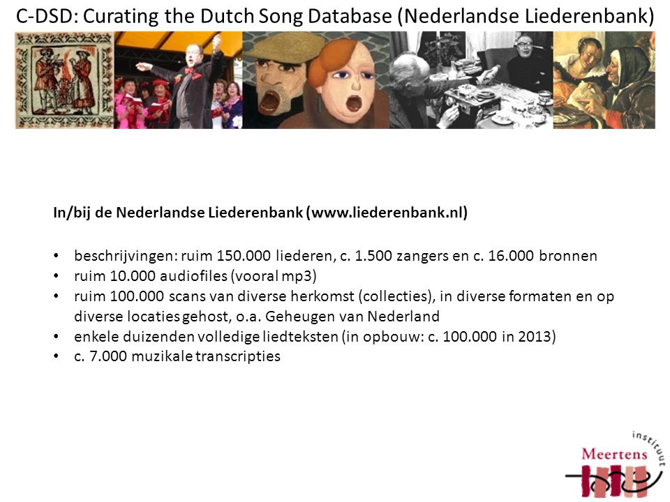 C-DSD: Curating the Dutch Song Database (Nederlandse Liederenbank) beschrijvingen: ruim liederen, c.