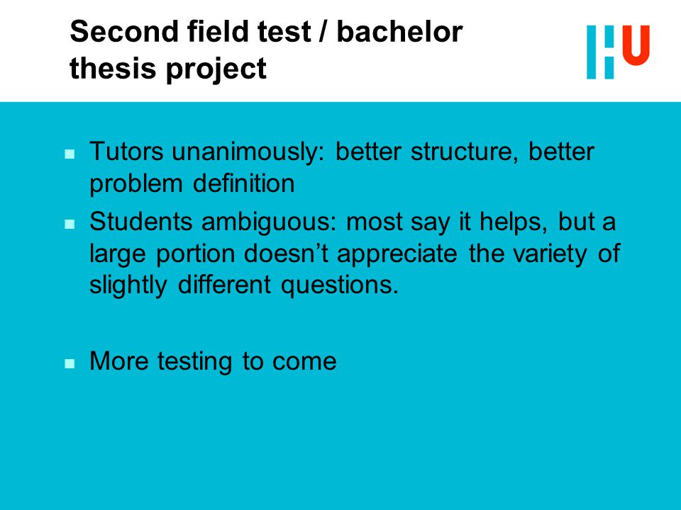 Second field test / bachelor thesis project n Tutors unanimously: better structure, better problem definition n Students ambiguous: most say it helps, but a large portion doesn’t appreciate the variety of slightly different questions.