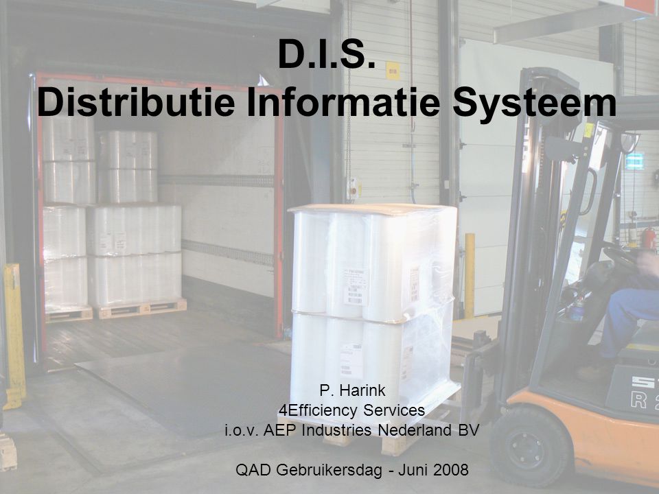 D.I.S. Distributie Informatie Systeem P. Harink 4Efficiency Services i.o.v.