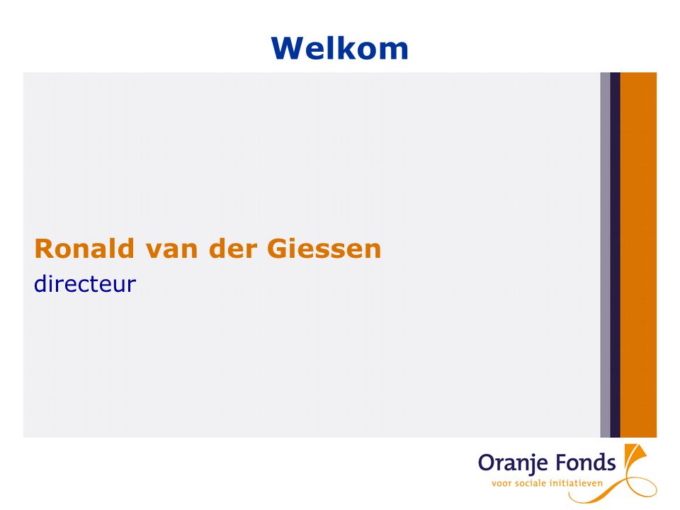 Welkom Ronald van der Giessen directeur