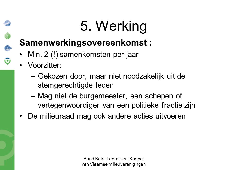 Bond Beter Leefmilieu, Koepel van Vlaamse milieuverenigingen Samenwerkingsovereenkomst : Min.