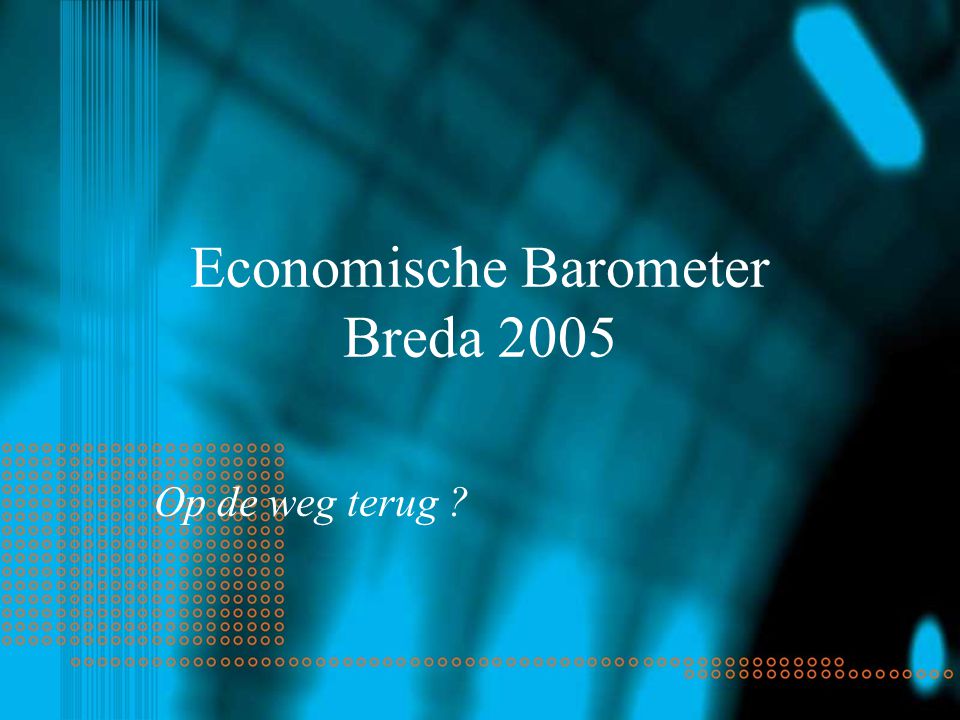 Economische Barometer Breda 2005 Op de weg terug