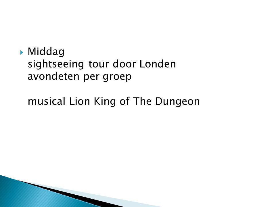  Middag sightseeing tour door Londen avondeten per groep musical Lion King of The Dungeon