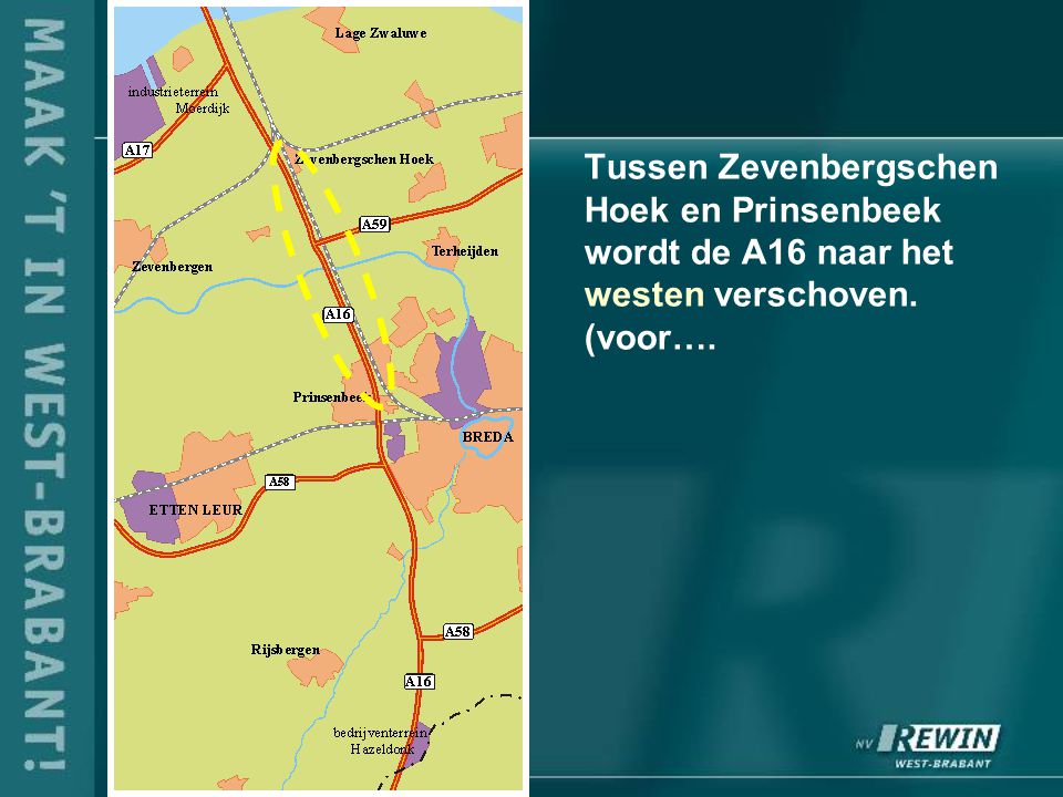 Tussen Zevenbergschen Hoek en Prinsenbeek wordt de A16 naar het westen verschoven. (voor….