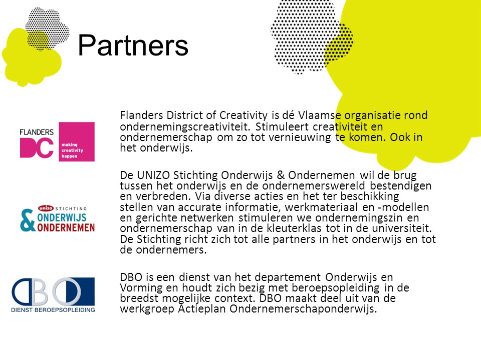 Partners Flanders District of Creativity is dé Vlaamse organisatie rond ondernemingscreativiteit.