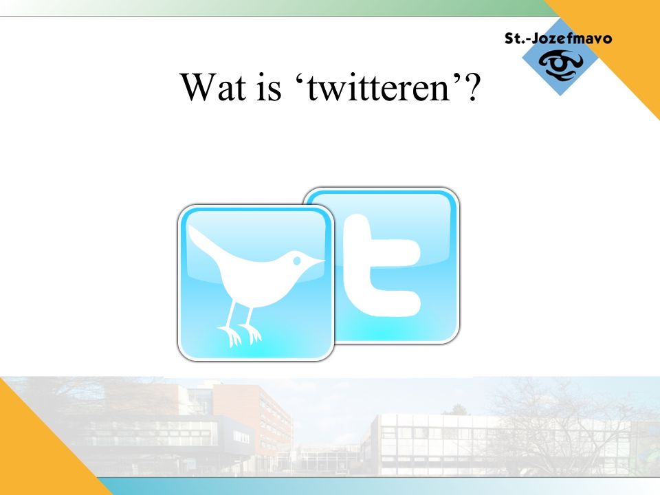Wat is ‘twitteren’