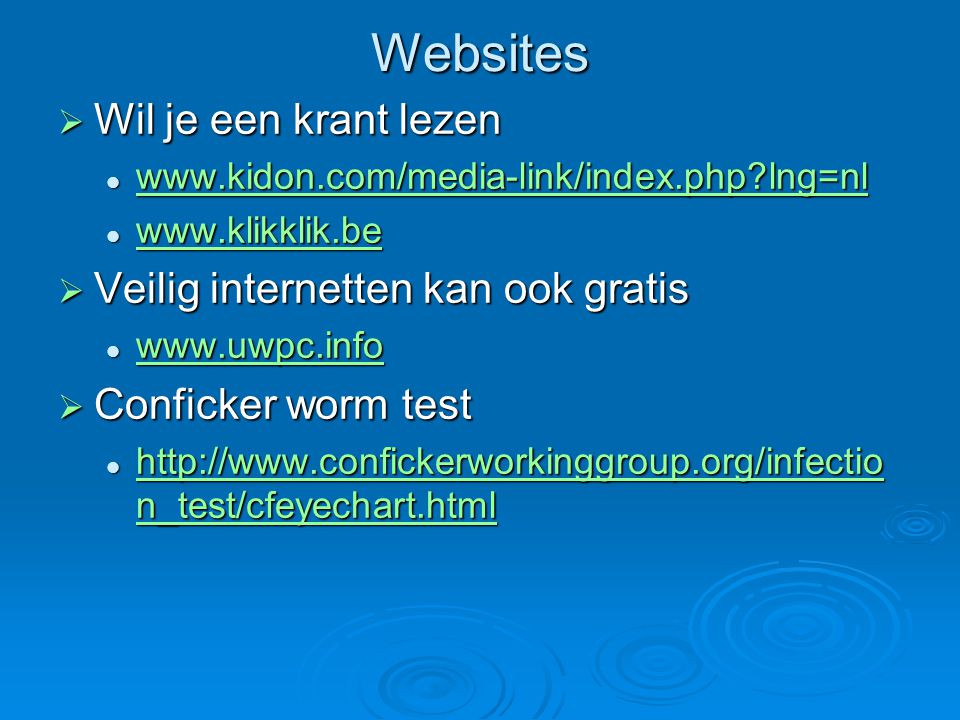 Websites  Wil je een krant lezen   lng=nl   lng=nl   lng=nl  Veilig internetten kan ook gratis  Conficker worm test   n_test/cfeyechart.html   n_test/cfeyechart.html   n_test/cfeyechart.html   n_test/cfeyechart.html