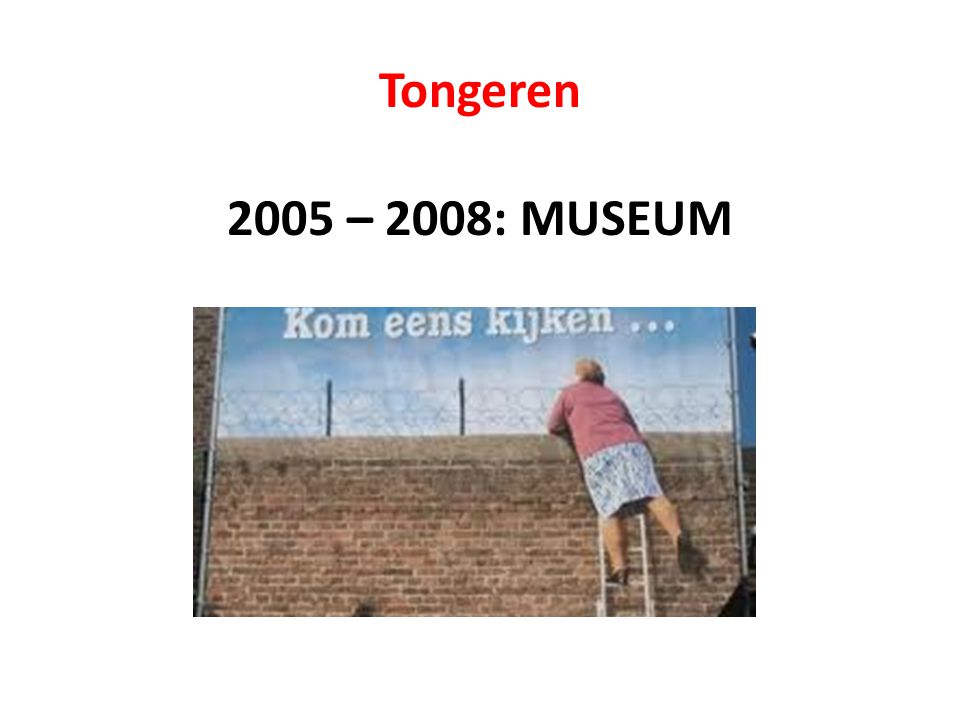 Tongeren 2005 – 2008: MUSEUM