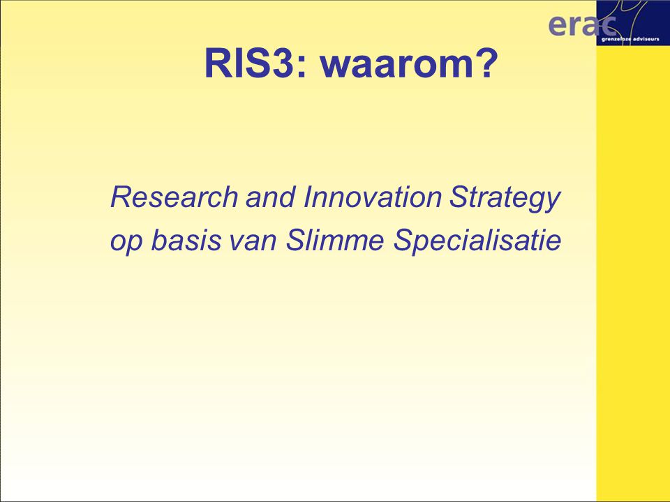 RIS3: waarom Research and Innovation Strategy op basis van Slimme Specialisatie