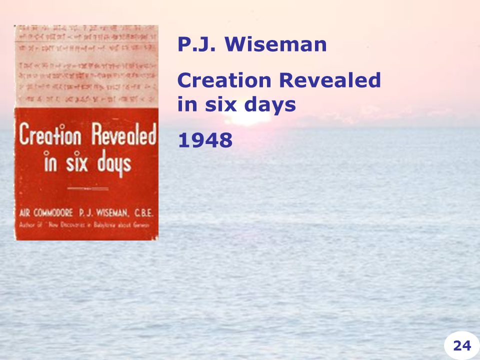 P.J. Wiseman Creation Revealed in six days