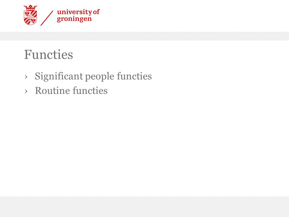 Functies ›Significant people functies ›Routine functies