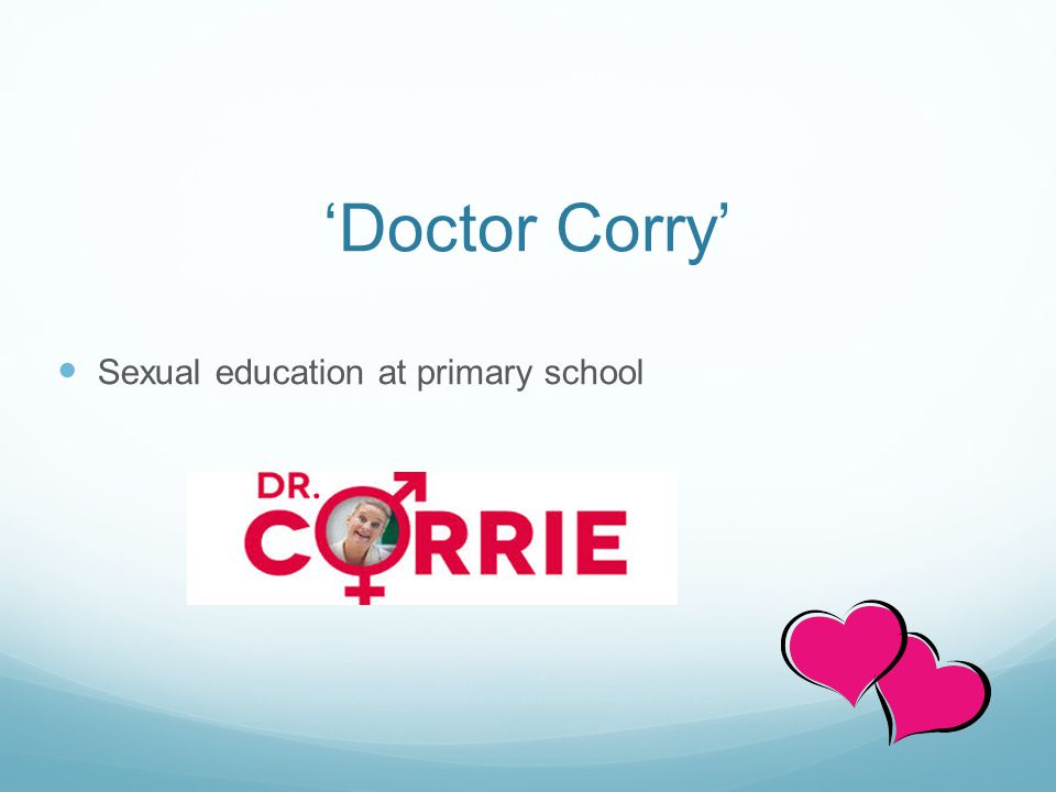 ‘Doctor Corry’ Sexual education at primary school