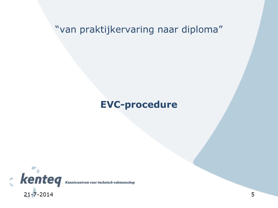 van praktijkervaring naar diploma EVC-procedure
