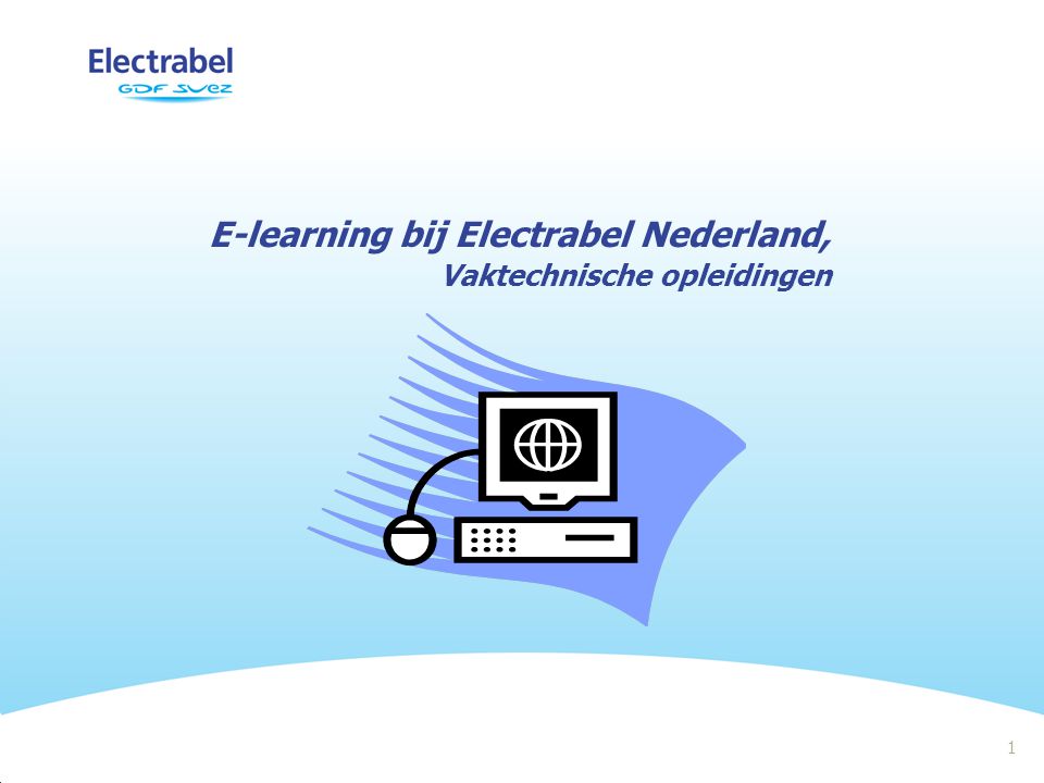 1 E-learning bij Electrabel Nederland, Vaktechnische opleidingen