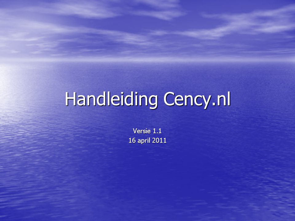 Handleiding Cency.nl Versie april 2011