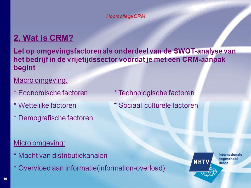 10 Hoorcollege CRM 2. Wat is CRM.