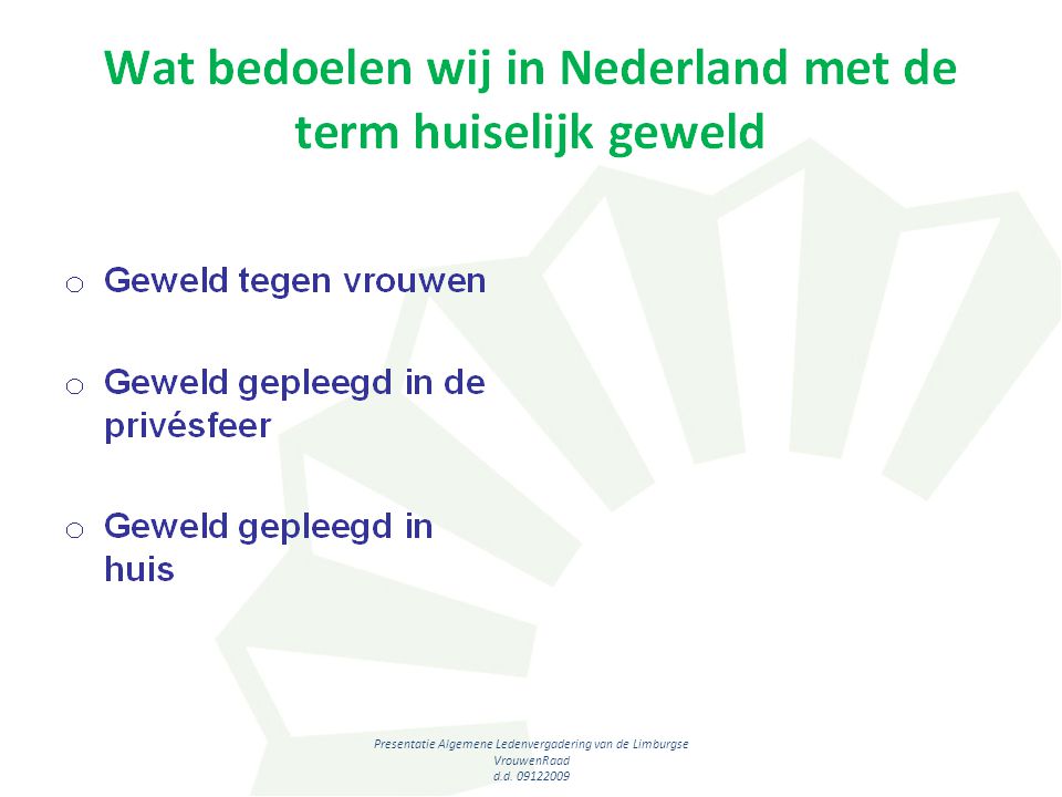 Presentatie Algemene Ledenvergadering van de Limburgse VrouwenRaad d.d