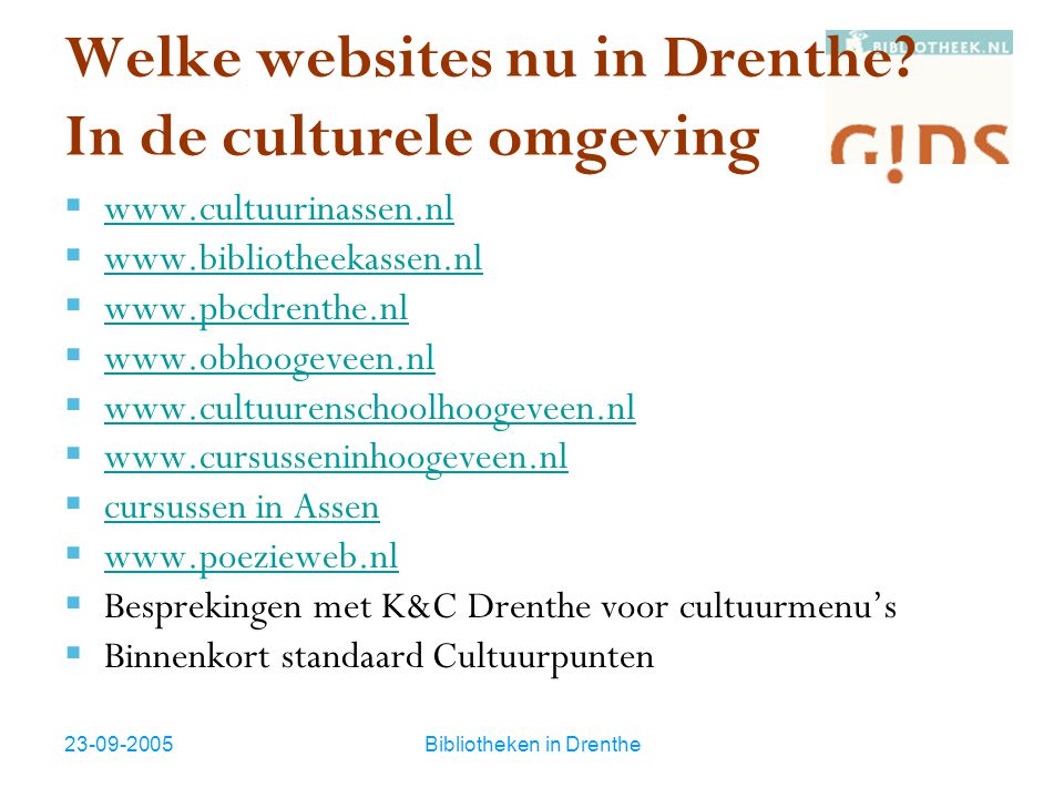 Bibliotheken in Drenthe Welke websites nu in Drenthe.