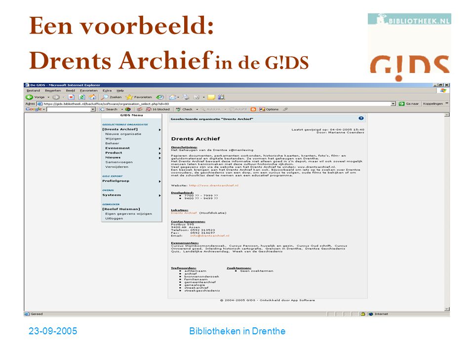 Bibliotheken in Drenthe Een voorbeeld: Drents Archief in de G!DS