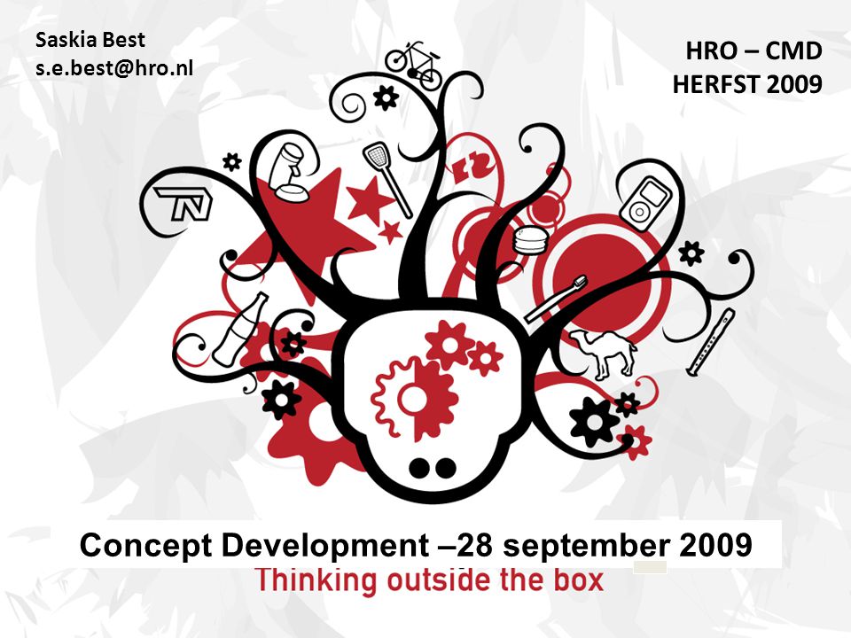Saskia Best HRO – CMD HERFST 2009 Concept Development –28 september 2009