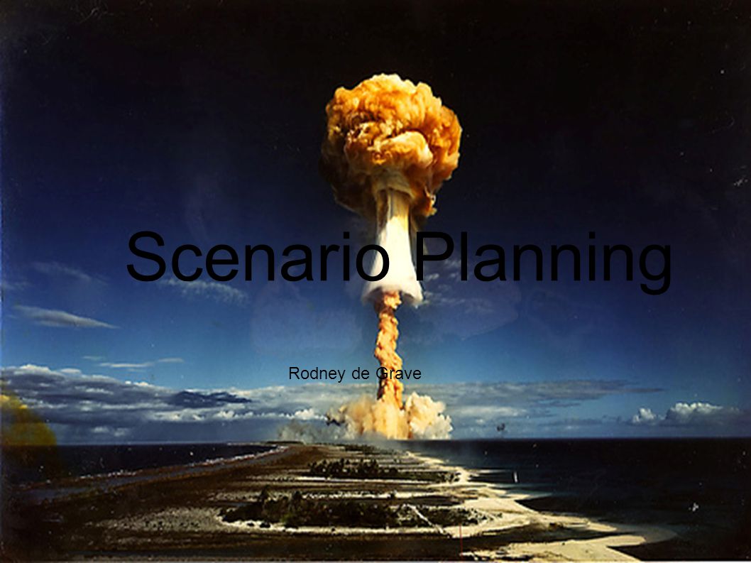 Scenario Planning Rodney de Grave