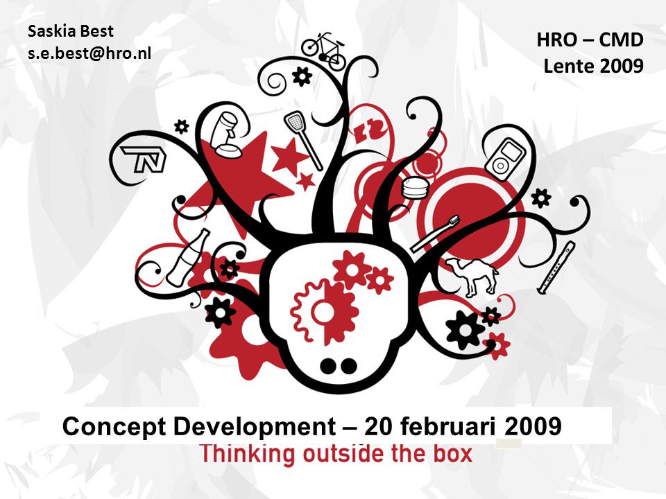 Saskia Best HRO – CMD Lente 2009 Concept Development – 20 februari 2009