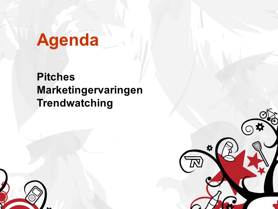 Agenda Pitches Marketingervaringen Trendwatching