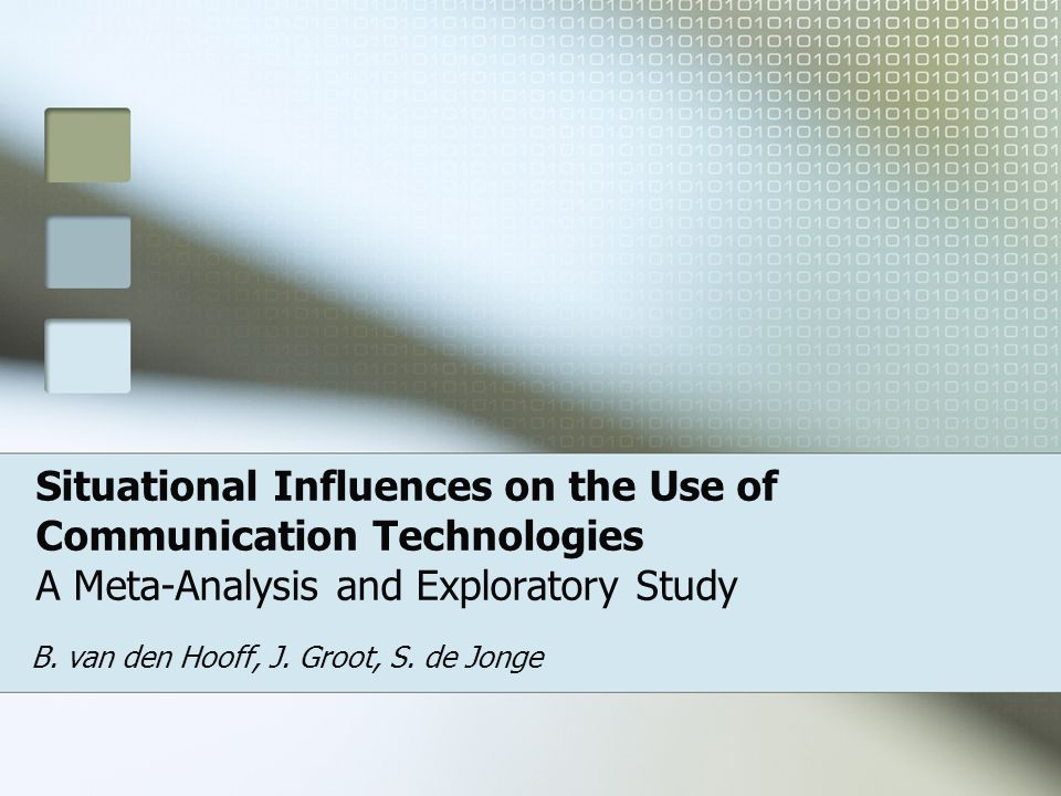 Situational Influences on the Use of Communication Technologies A Meta-Analysis and Exploratory Study B.