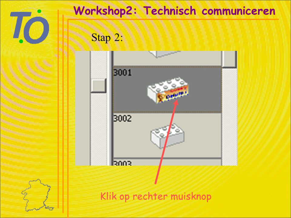 Klik op rechter muisknop Workshop2: Technisch communiceren Stap 2: