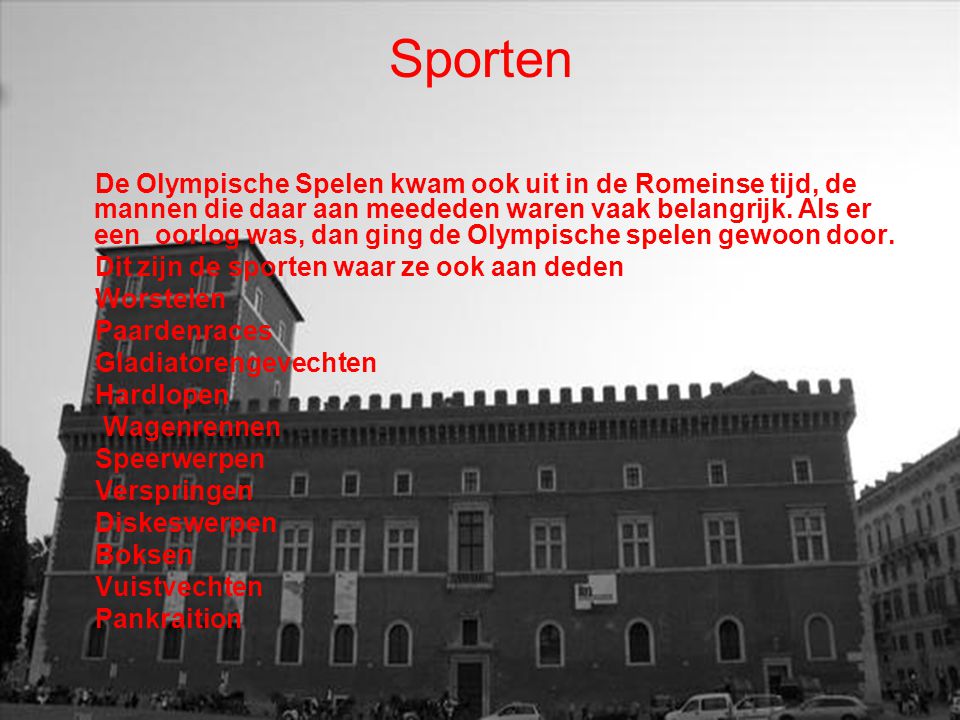 Sporten De Olympische Spelen kwam ook uit in de Romeinse tijd, de mannen die daar aan meededen waren vaak belangrijk.