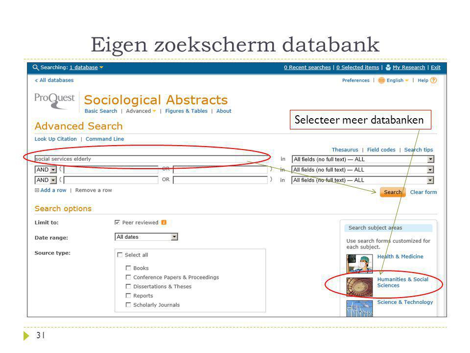 Eigen zoekscherm databank 31 Selecteer meer databanken