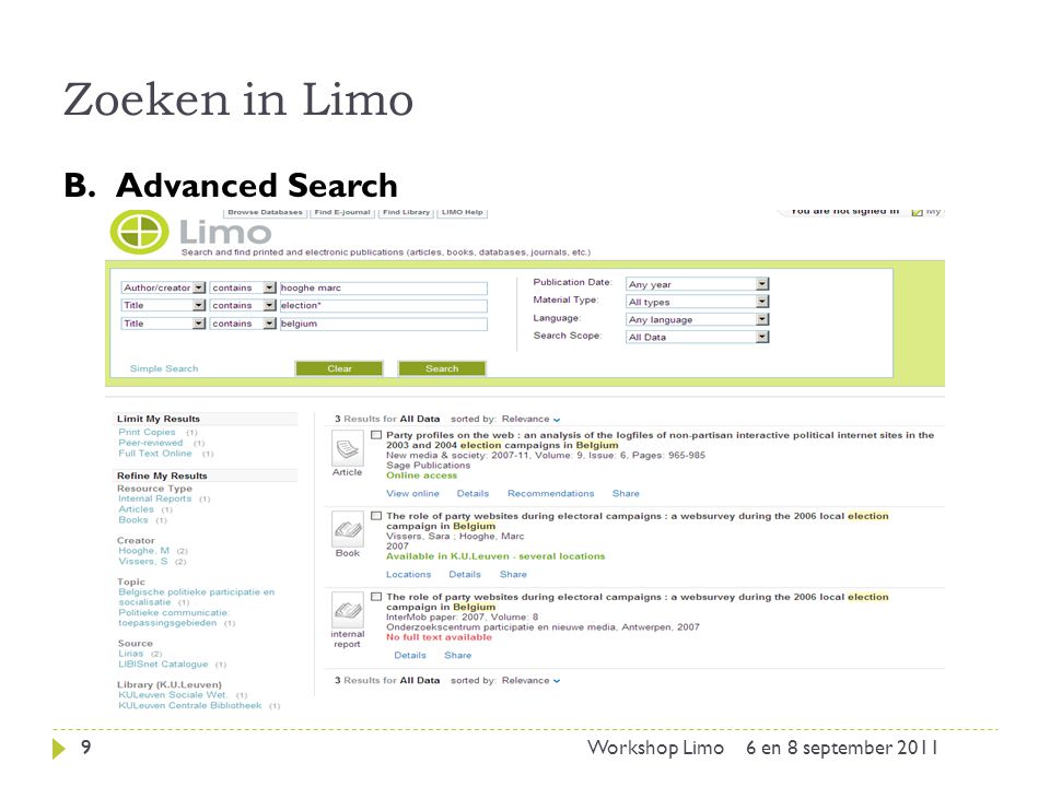 Zoeken in Limo 6 en 8 september 20119Workshop Limo B.Advanced Search 9
