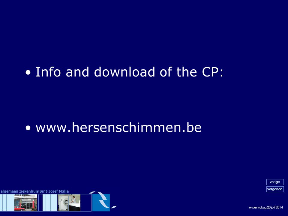 woensdag 23 juli 2014 volgende vorige algemeen ziekenhuis Sint-Jozef Malle Info and download of the CP: