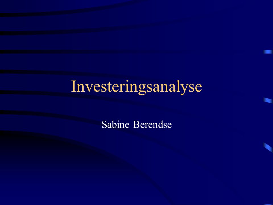 Investeringsanalyse Sabine Berendse
