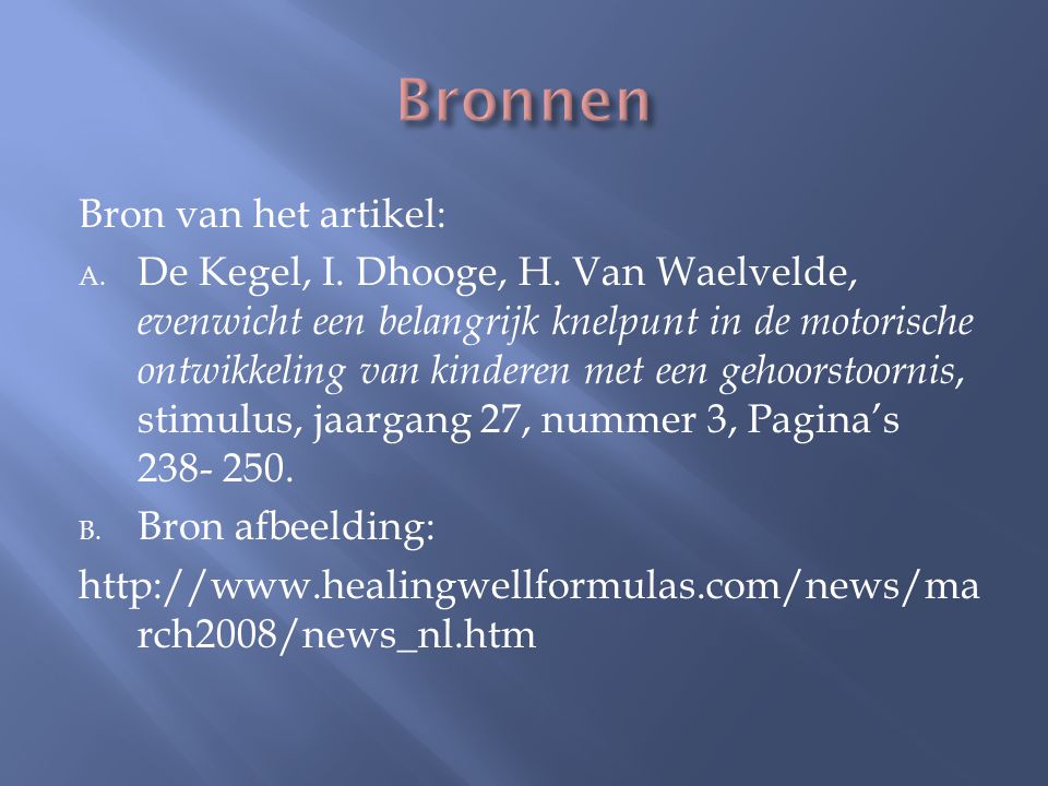 Bron van het artikel: A. De Kegel, I. Dhooge, H.