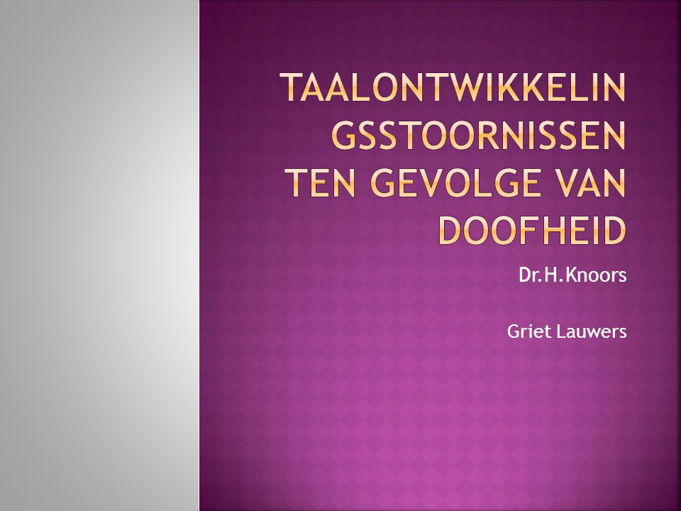 Dr.H.Knoors Griet Lauwers