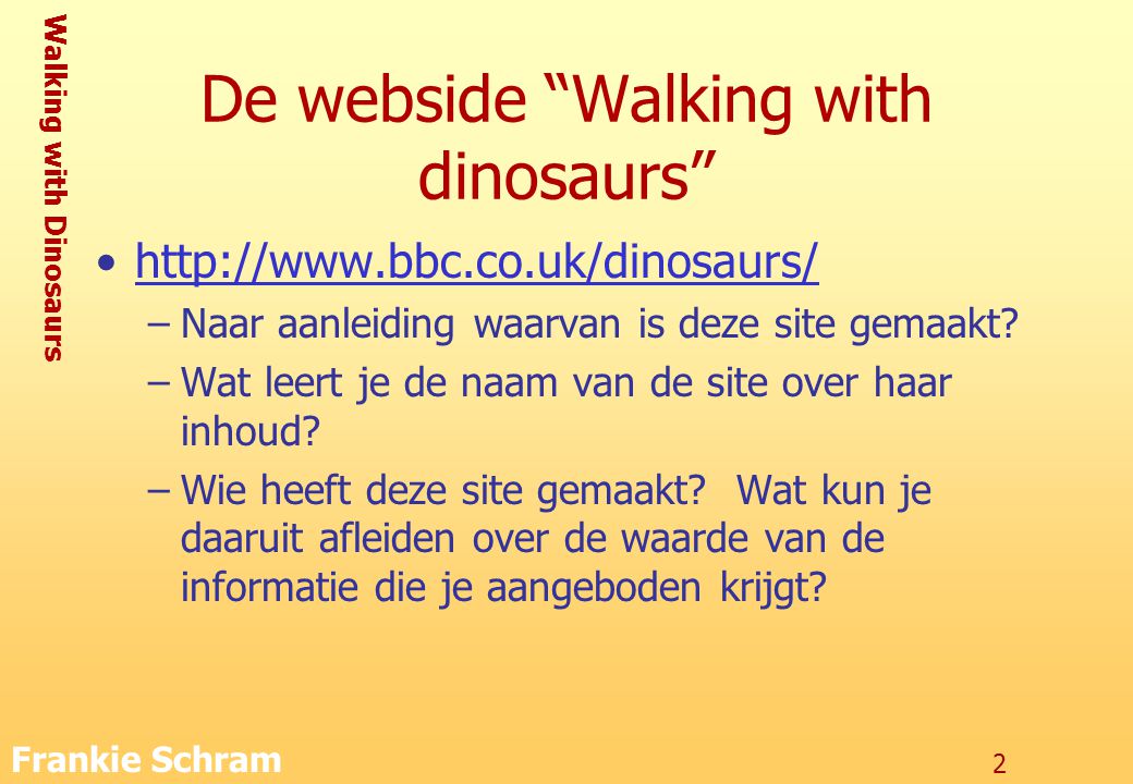 Walking with Dinosaurs Frankie Schram 2 De webside Walking with dinosaurs   –Naar aanleiding waarvan is deze site gemaakt.