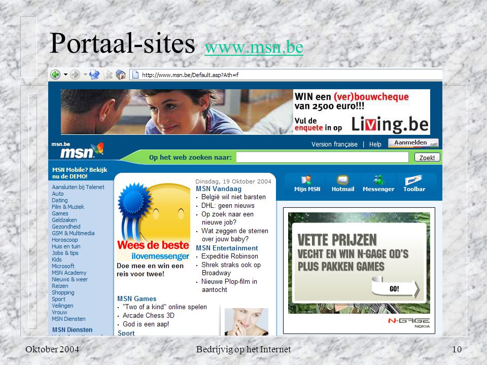 Oktober 2004Bedrijvig op het Internet10 Portaal-sites