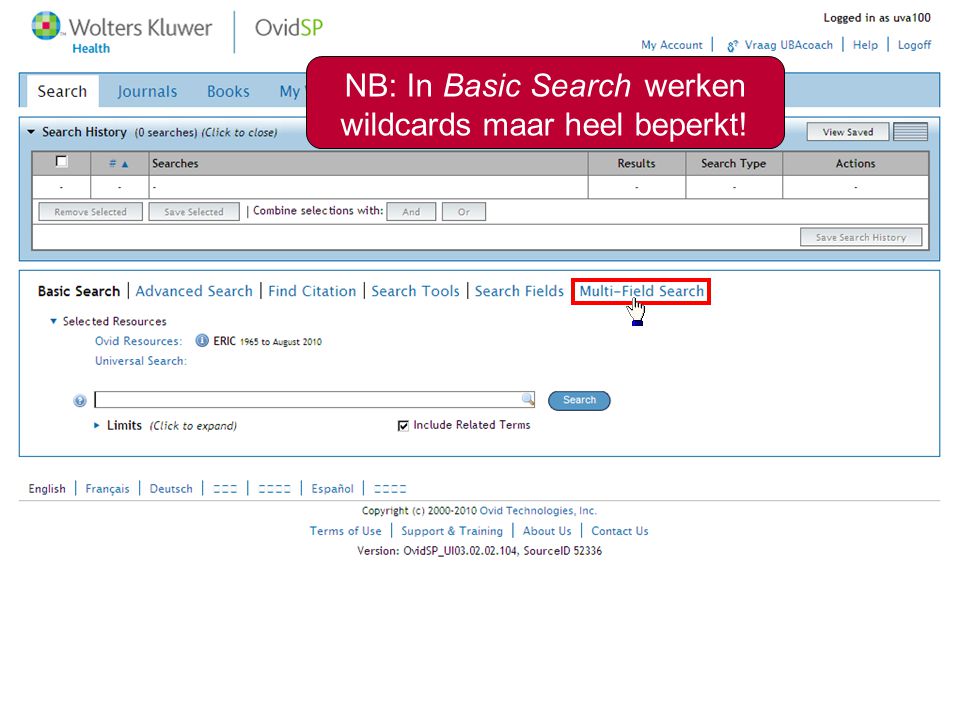 3 NB: In Basic Search werken wildcards maar heel beperkt!