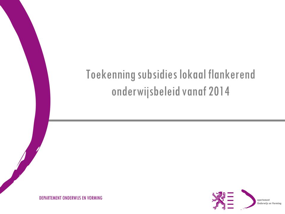 Toekenning subsidies lokaal flankerend onderwijsbeleid vanaf 2014