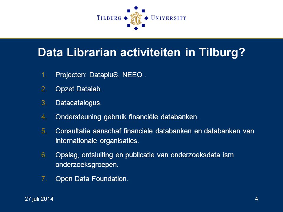 27 juli Data Librarian activiteiten in Tilburg.