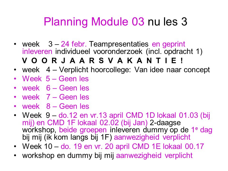 Planning Module 03 nu les 3 week 3 – 24 febr.