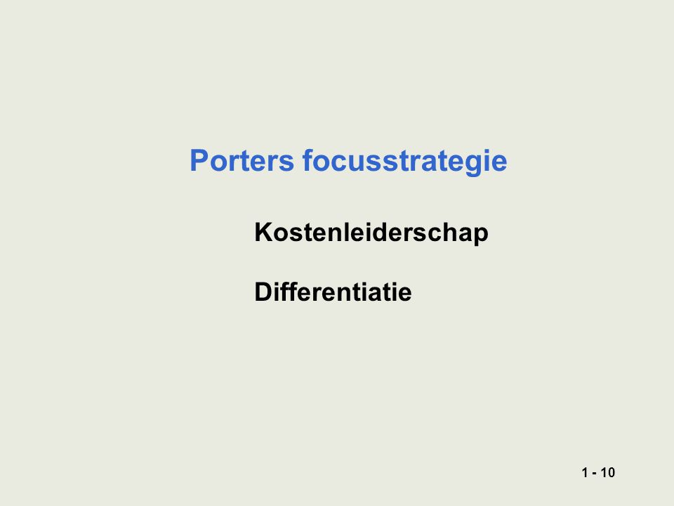 Porters focusstrategie Kostenleiderschap Differentiatie