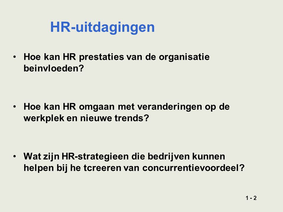 1 - 2 Hoe kan HR prestaties van de organisatie beinvloeden.