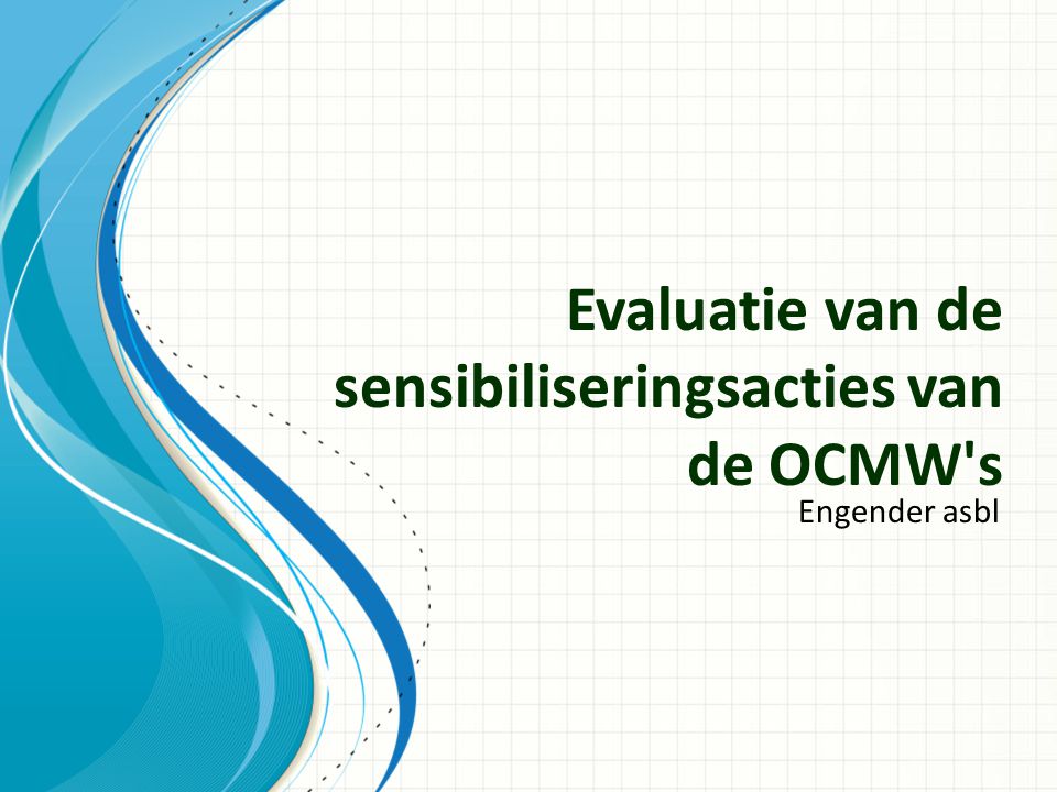 Evaluatie van de sensibiliseringsacties van de OCMW s Engender asbl