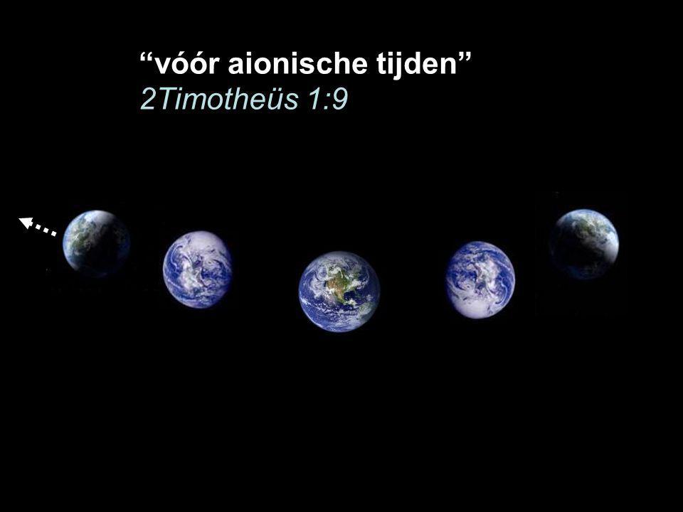 vóór aionische tijden 2Timotheüs 1:9