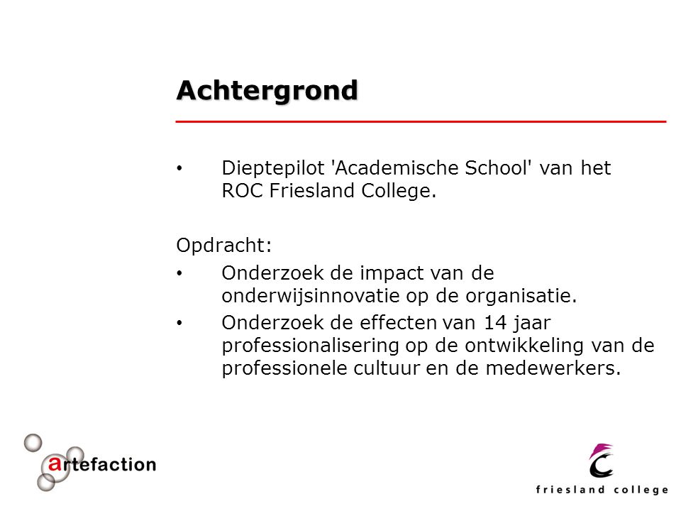 Achtergrond Dieptepilot Academische School van het ROC Friesland College.