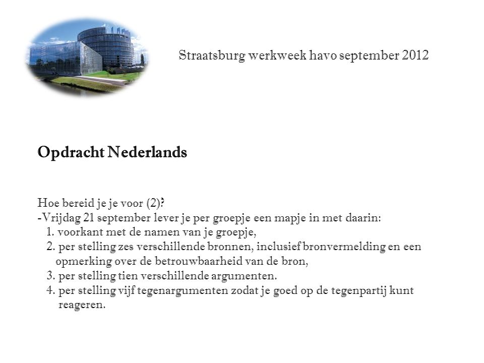 Straatsburg werkweek havo september 2012 Opdracht Nederlands Hoe bereid je je voor (2).