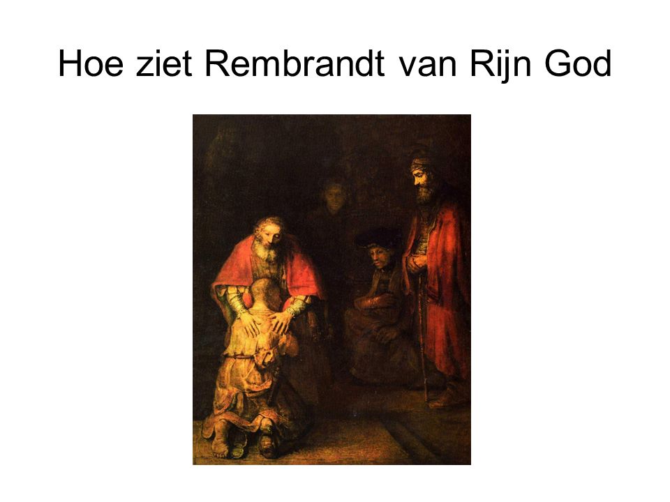 Hoe ziet Rembrandt van Rijn God
